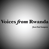 Voices from Rwanda